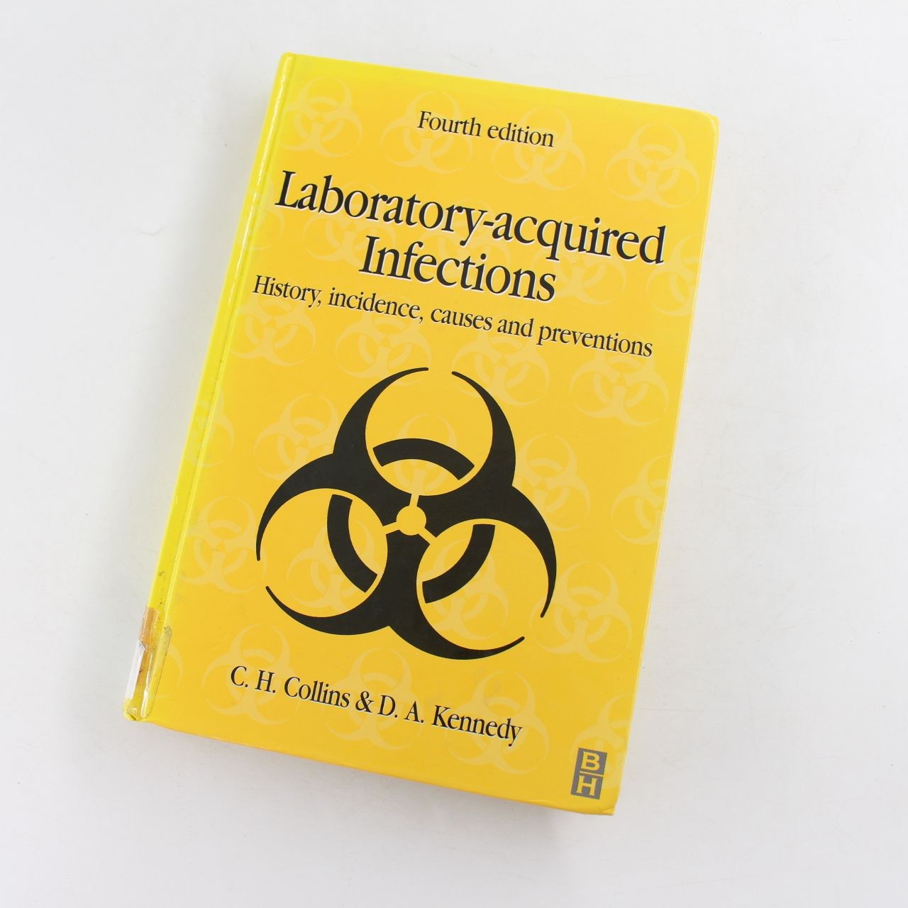 Laboratory-acquired Infections 4Ed History Incidence Causes and Prevention Book