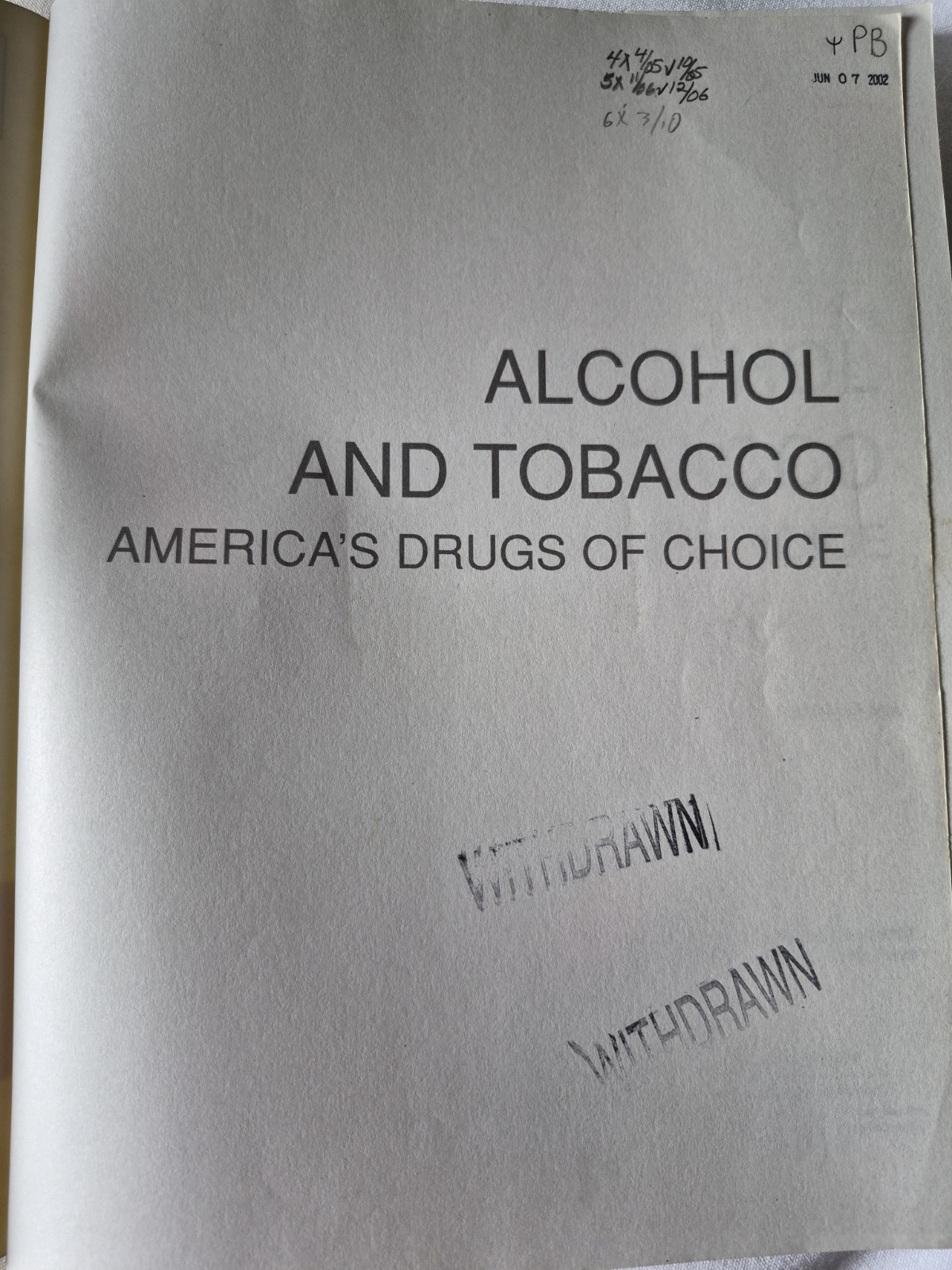 Alcohol Tobacco Americas Drugs of Choice Information Plus Ex-Library Reference