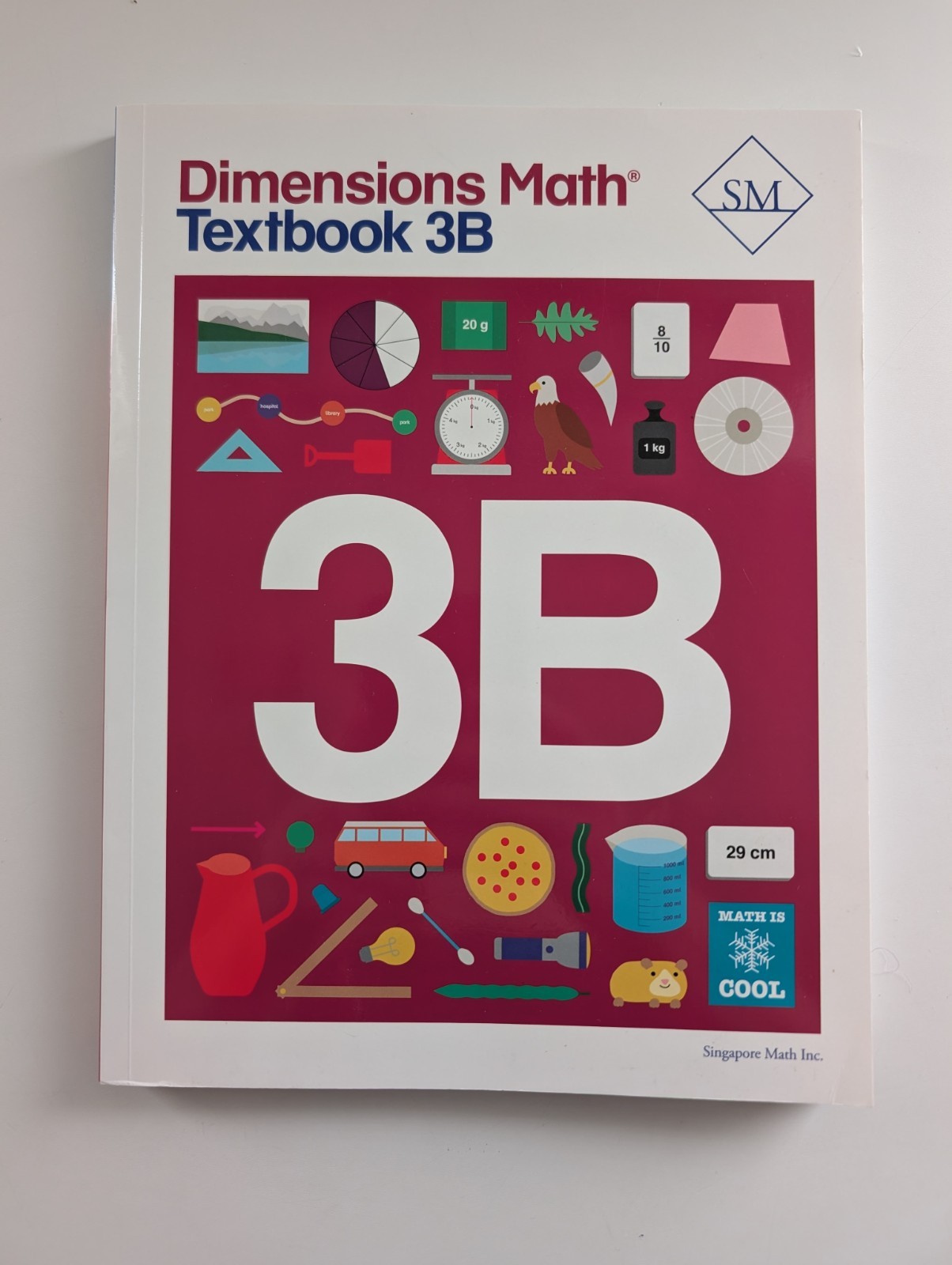 Dimensions Math 3B: Teacher’s Guide, Textbook, Workbook and Tests