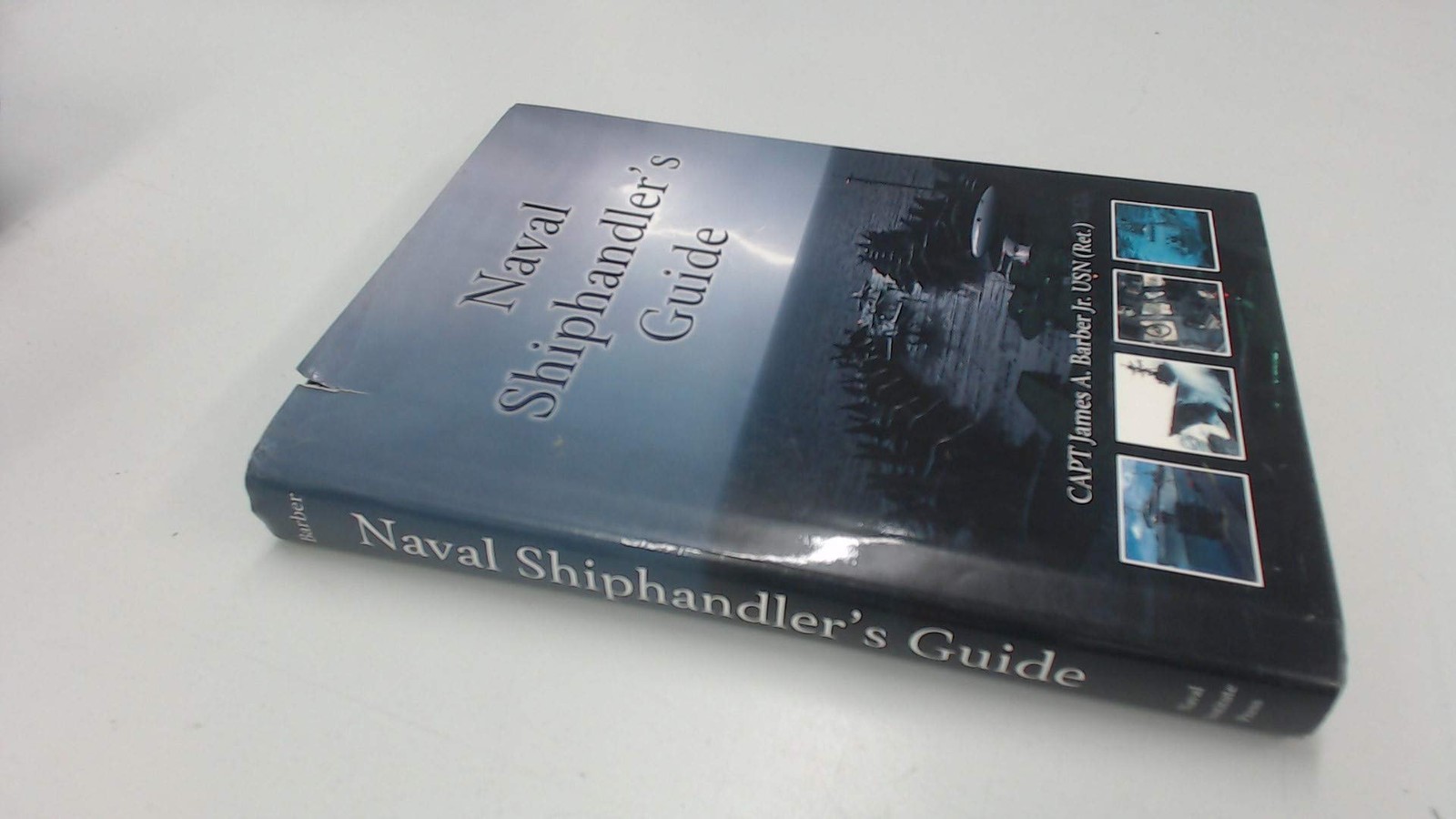 Naval Shiphandler’s Guide (Blue & Gold Professional Library) Barber, Estate …