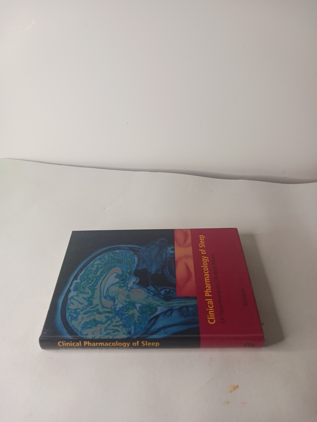 Clinical Pharmacology of Sleep ed. S.R Pandi-Perumal HC (2006)