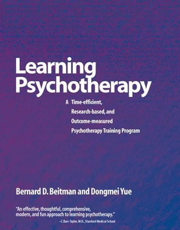 Learning Psychotherapy : A Time-Efficient, Research-Based, and Outcome-Measu…