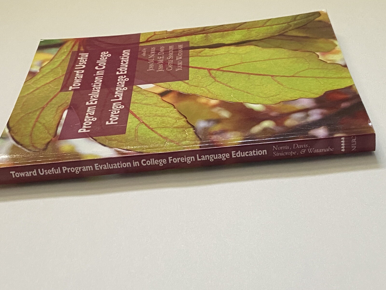 Toward Useful Program Evaluation In College Foreign Language Education-Norris