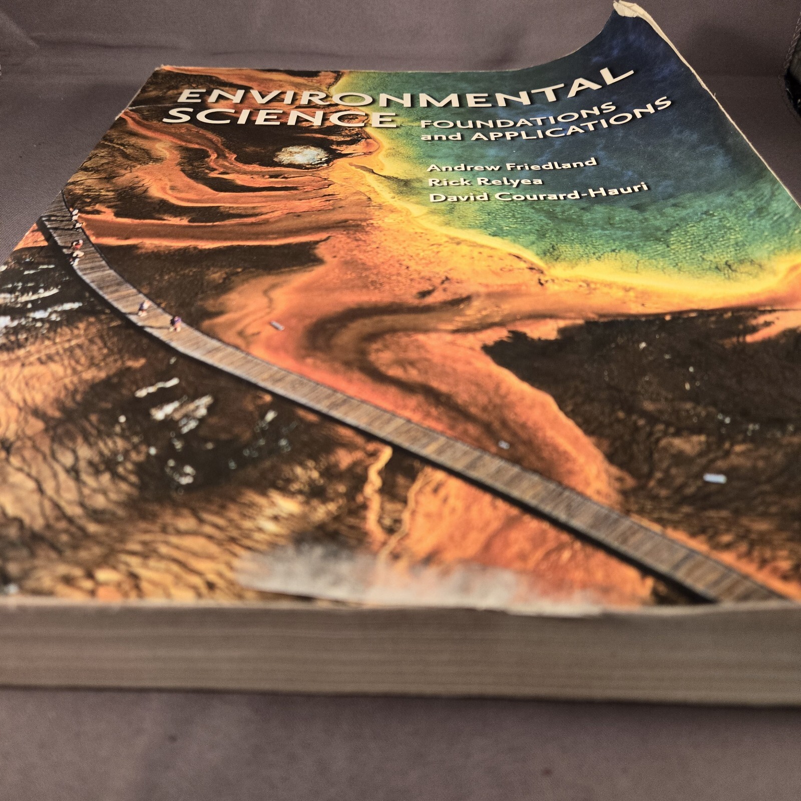 Environmental Science: Foundations and Applications by Rick Relyea, Andrew…