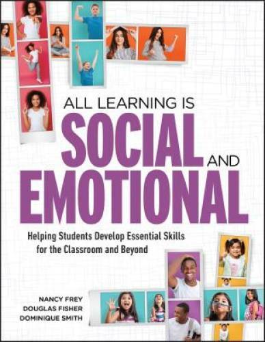 All Learning Is Social and Emotional: Helping Students Develop Essential – GOOD