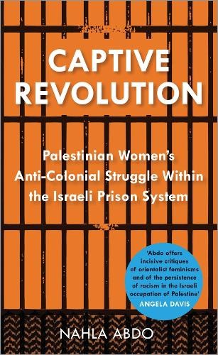 Nahla Abdo Captive Revolution (Paperback) (UK IMPORT)