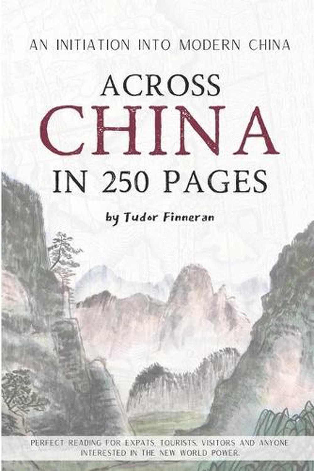 Across China in 250 Pages by Tudor Finneran (English) Paperback Book