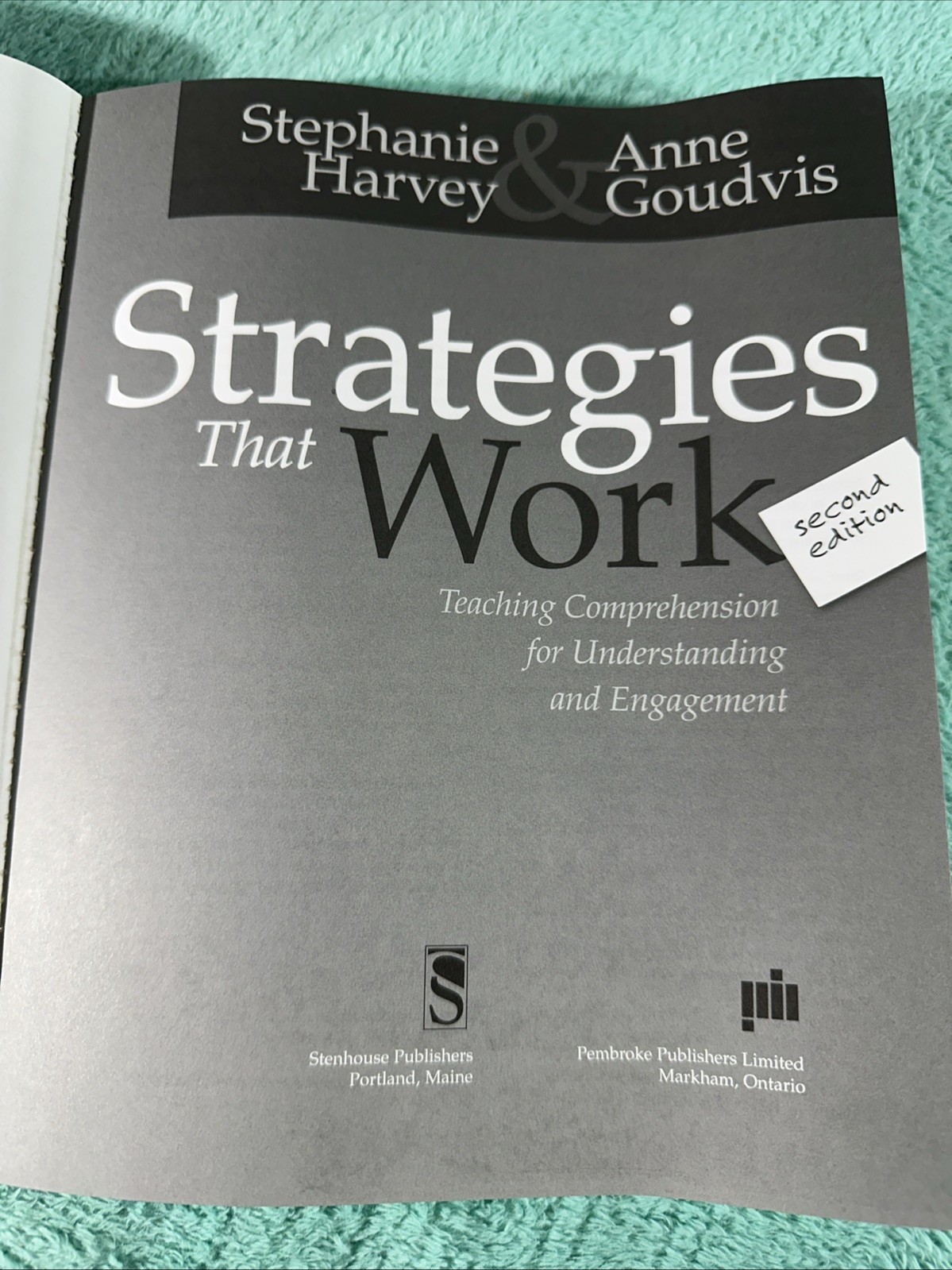 Strategies That Work -paperback 2007 by Stephanie Harvey, Anne Goudvis