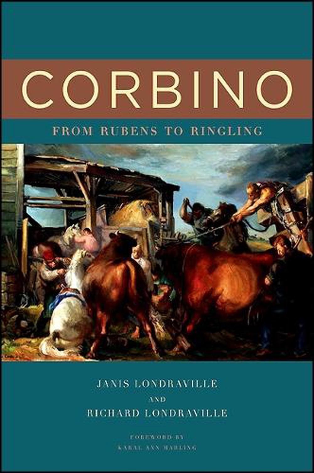 Corbino: From Rubens to Ringling by Janis Londraville (English) Hardcover Book