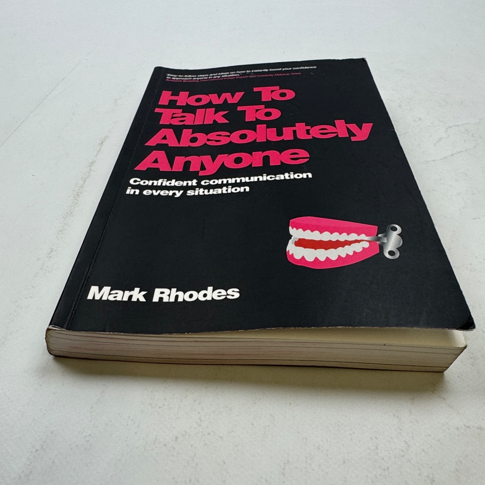 How To Talk To Absolutely Anyone Self-Help Paperback by Mark Rhodes