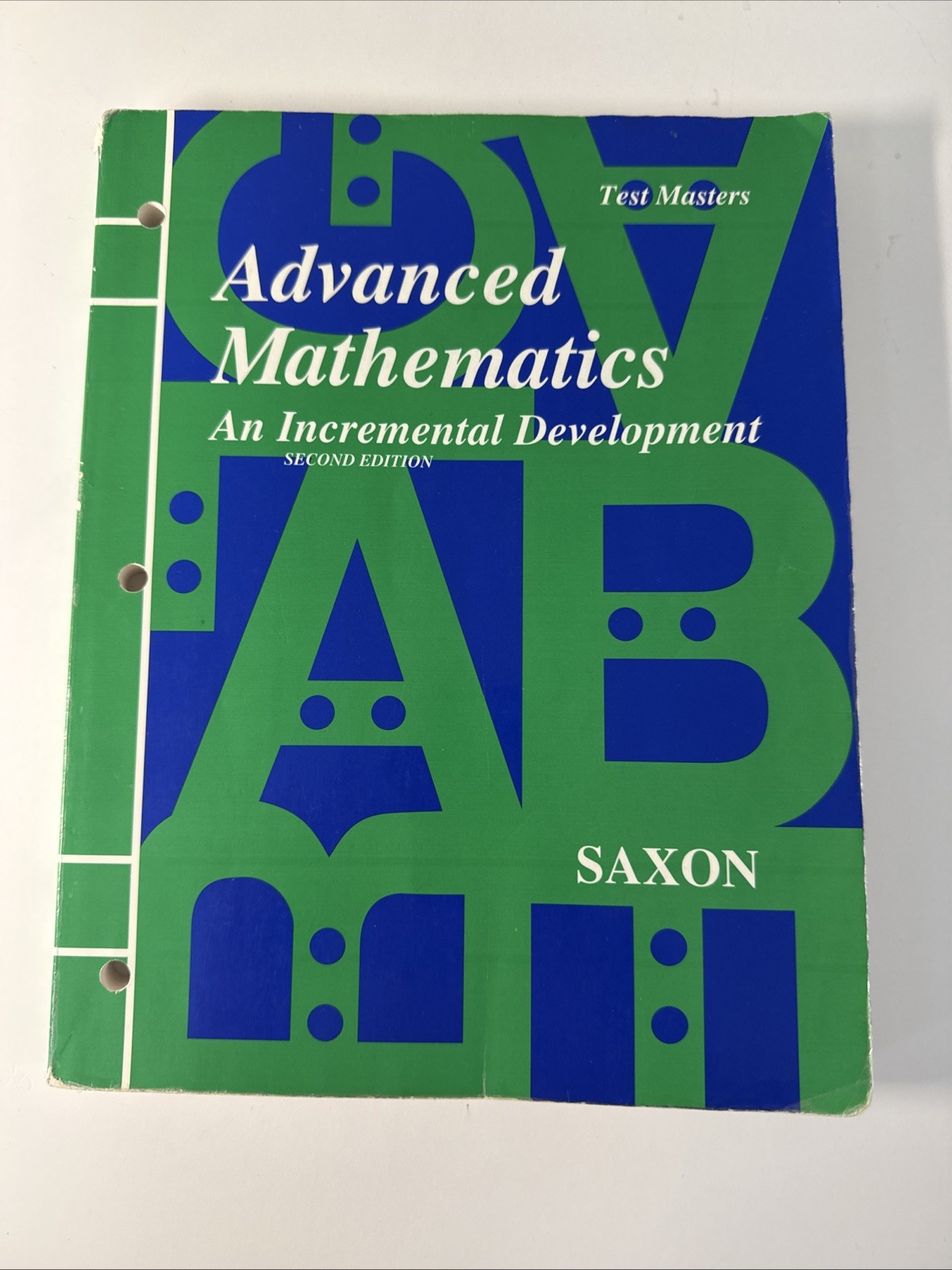 Saxon advanced Mathematics (2nd ed) TEST MASTERS (shows So Wear)