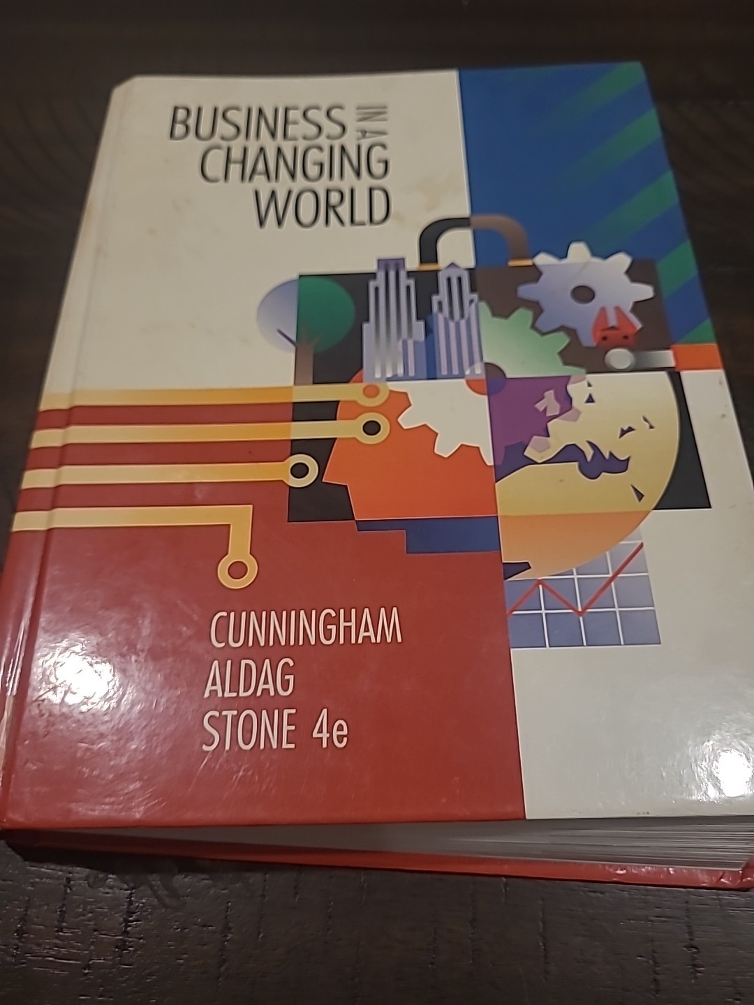 Business in a Changing World – Hardcover By Cunningham, William H. – VERY GOOD
