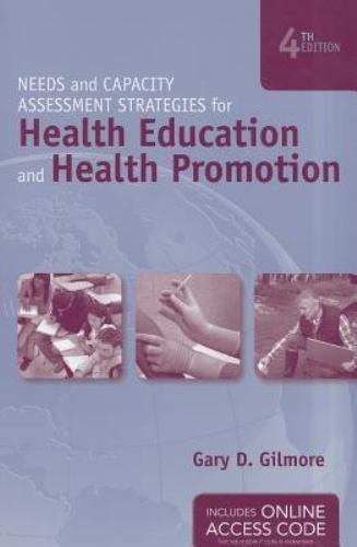 Needs And Capacity Assessment Strategies For Health Education And He – VERY GOOD