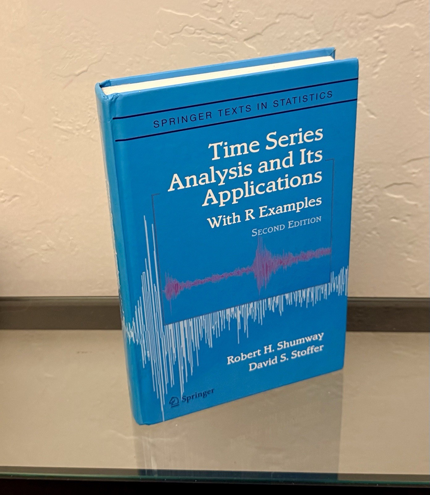 Time Series Analysis and Its Applications by Robert H. Shumway 2006 HC