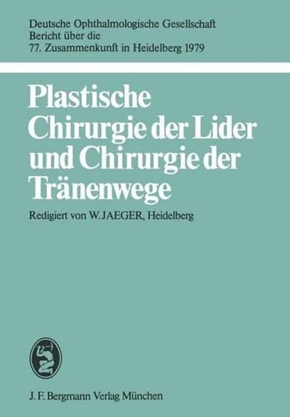 Plastische Chirurgie der Lider und Chirurgie der Trnenwege: 77 Zusammenkunft : P