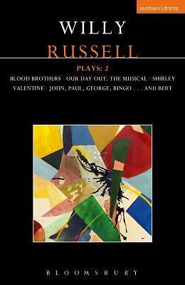 Willy Russell Plays: 2: Blood Brothers; Our Day Out – The Musical; Shirley V…