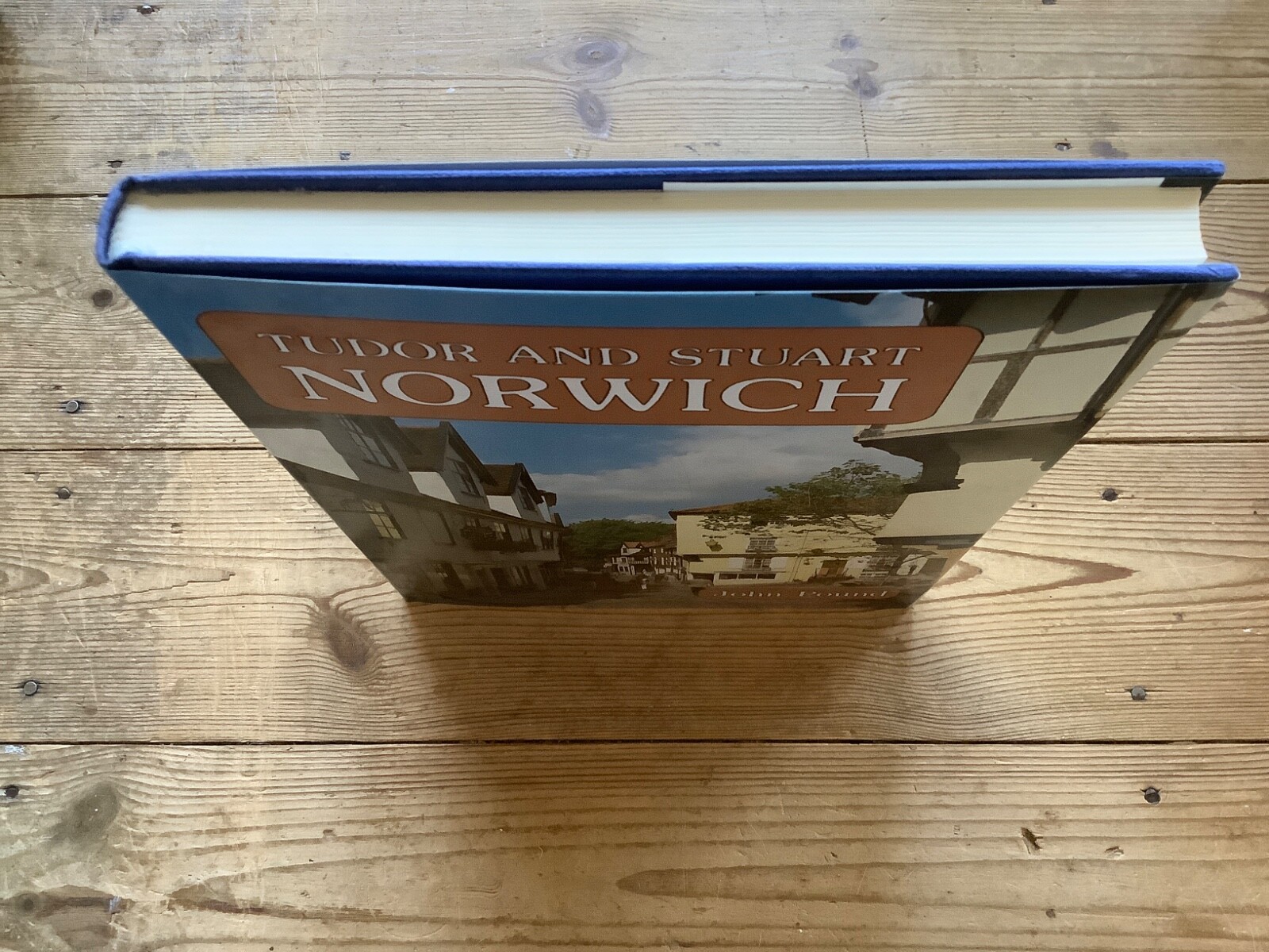 Tudor & Stuart Norwich, John Pound , 1988 1st Hardback