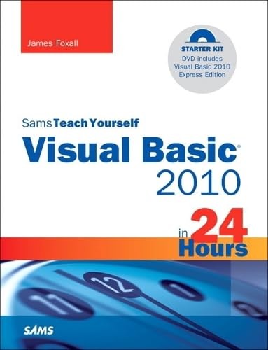 Sams Teach Yourself Visual Basic 2010 in 24 Hours (Sams Teach Yourself in 24…