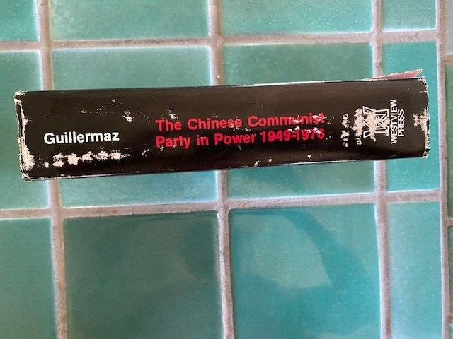 The CHINESE COMMUNIST PARTY IN POWER, 1949-1976 By Jacques Guillermaz HC DJ 1976