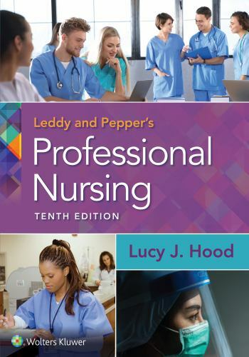 Leddy & Pepper’s Professional Nursing, Hood PhD RN, Lucy, 9781975172626