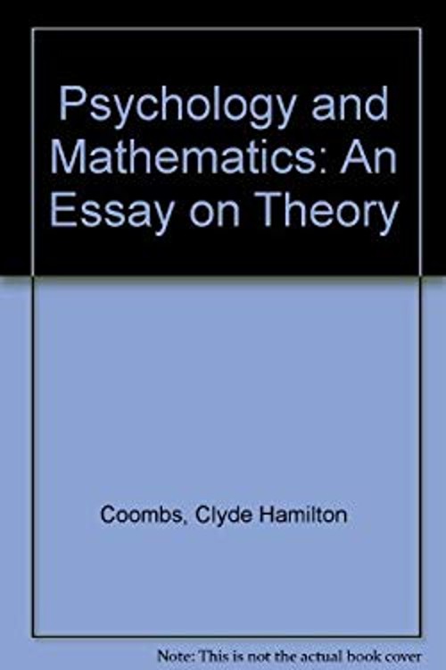 Psychology and Mathematics : An Essay on Theory Hardcover Clyde H