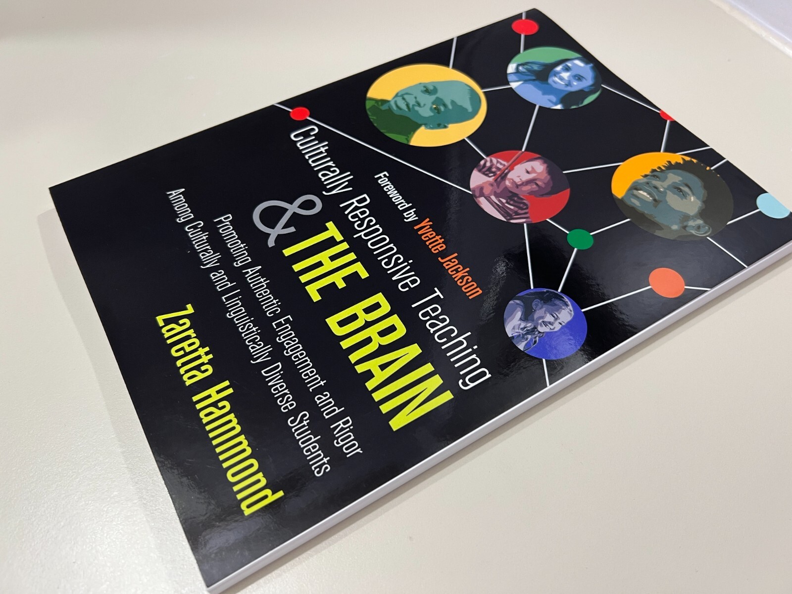 Culturally Responsive Teaching & the Brain, Zaretta Hammond, 2015