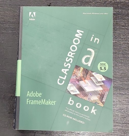 Adobe Framemaker 5.5: Classroom in a Book by Adobe Creative Team