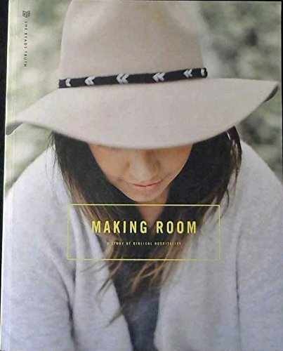 Making Room A Study of Biblical – Paperback, by Raechel Myers – Very Good