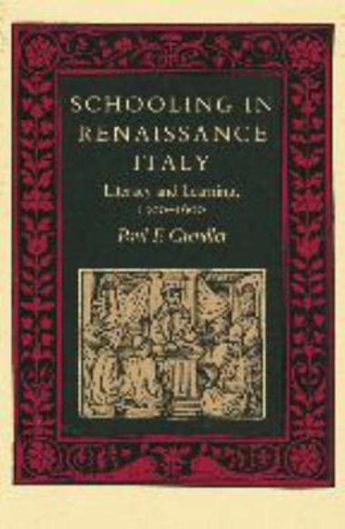 Schooling in Renaissance Italy : Literacy and Learning, 1300-1600