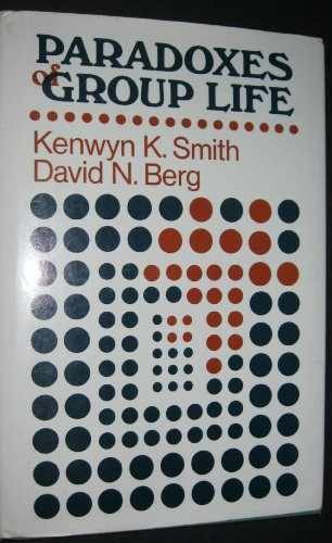 Paradoxes of Group Life: – Hardcover, by Smith Kenwyn K.; – Very Good