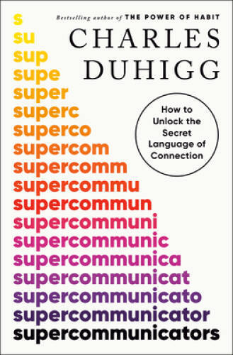 Supercommunicators: How to Unlock the Secret Language of Connection – GOOD