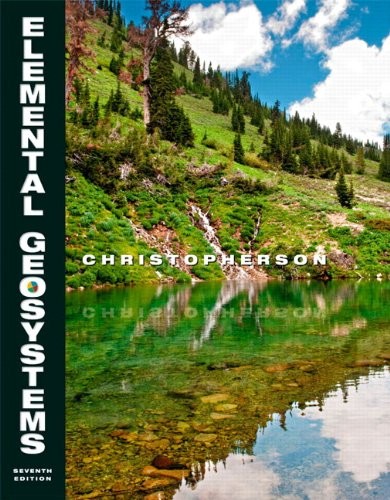 ELEMENTAL GEOSYSTEMS, 7TH EDITION By Robert W. Christopherson **Excellent**