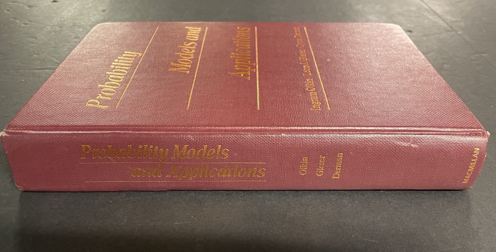 PROBABILITY MODELS & APPLICATIONS by Olkin, Gleser & Derman (1980, HC) Good