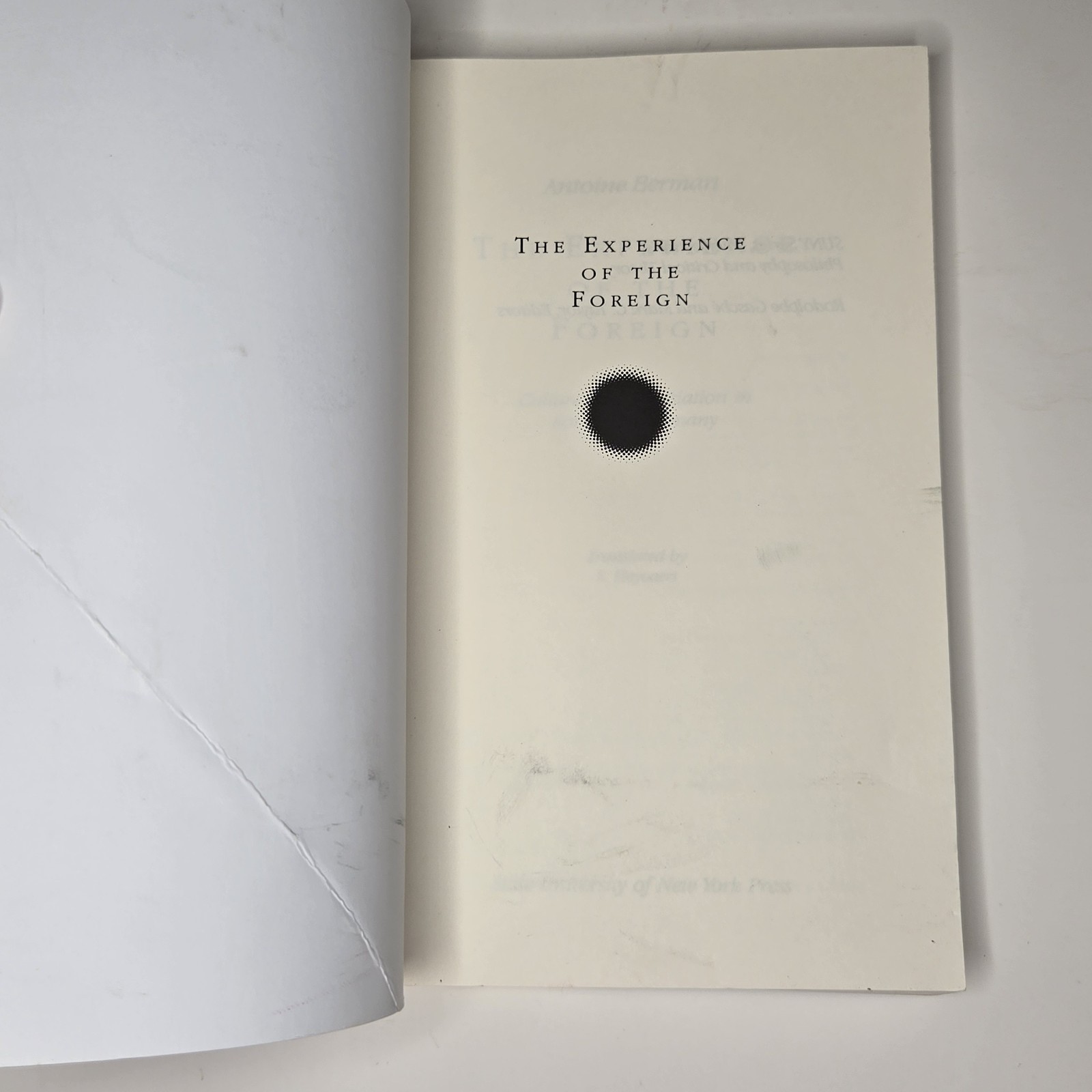 The Experience Of The Foreign: Romantic Germany By Antoine Berman / S. Heyvaert