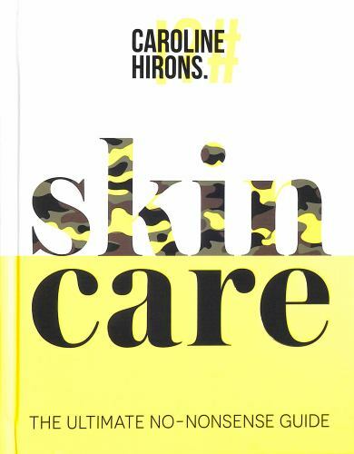 Skincare: The ultimate no-nonsense guide and Sunday Times No. 1 best-seller., Hi