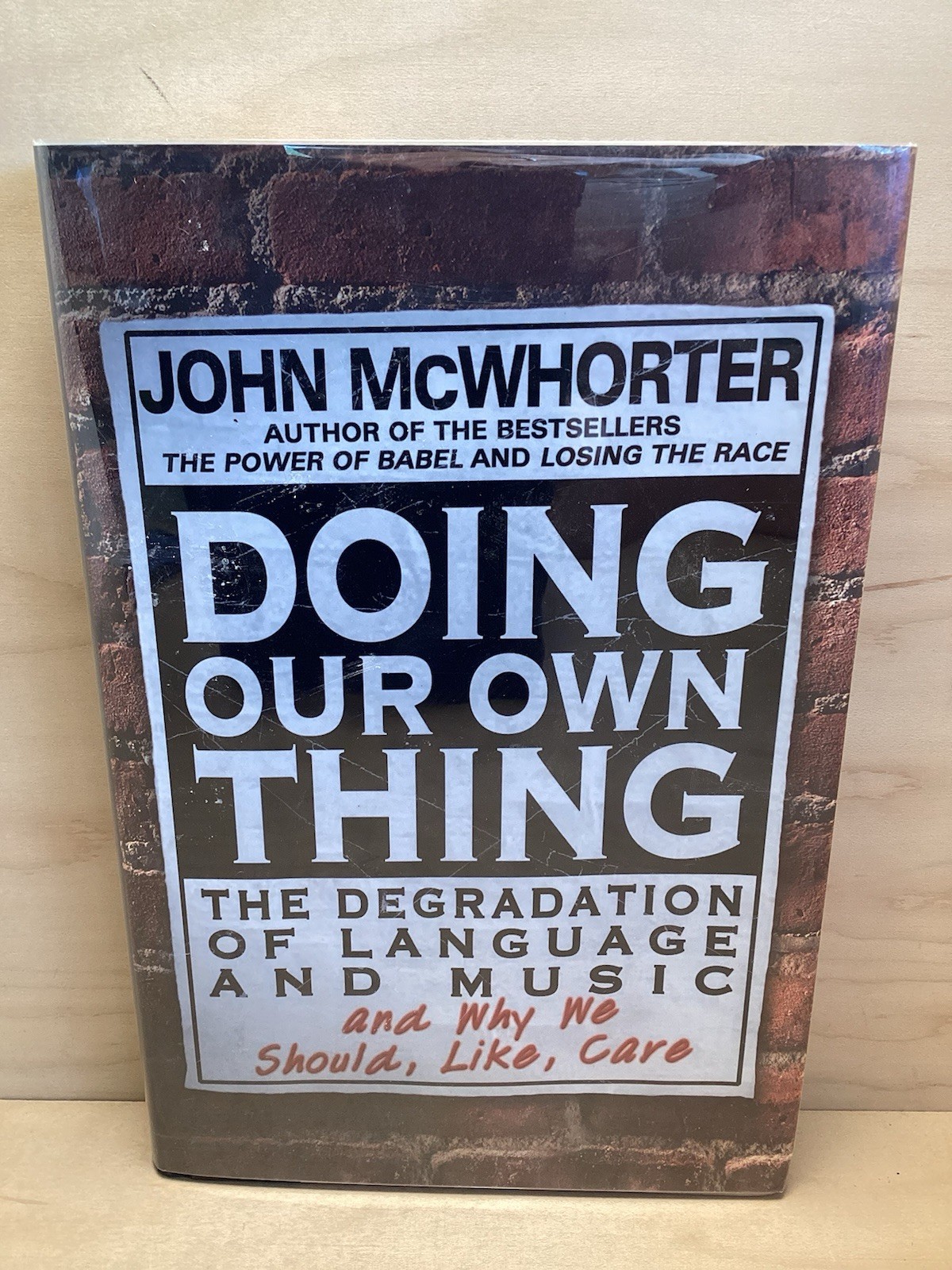 Doing Our Own Thing By: John Mcwhorter, Gotham Books Oct. 2003 1st. Ed. HC/DJ