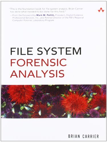 File System Forensic Analysis by Brian Carrier
