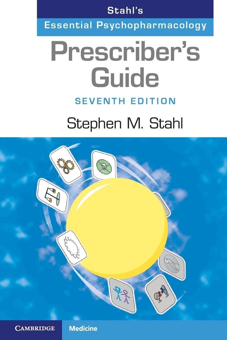 Prescriber’s Guide: Stahl’s Essential Psychopharmacology 7th Edition – fast ship