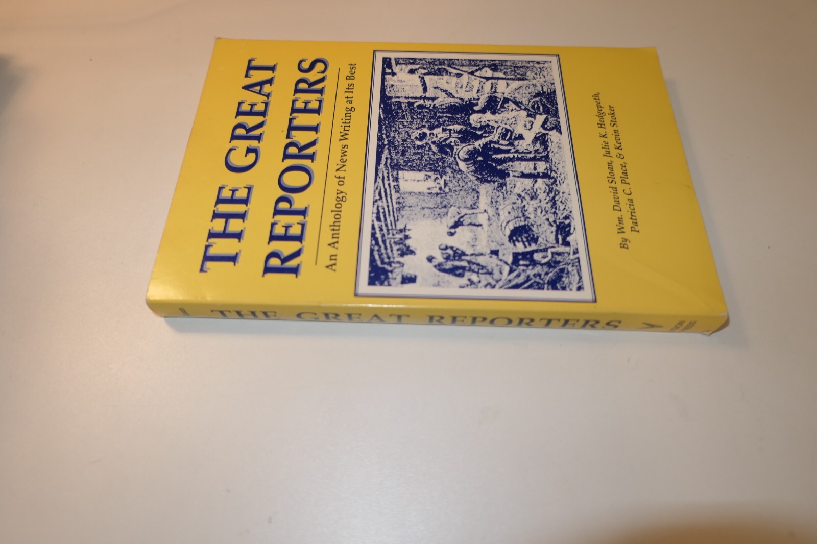 The Great Reporters: An Anthology of News Writing at Its Best Paperback