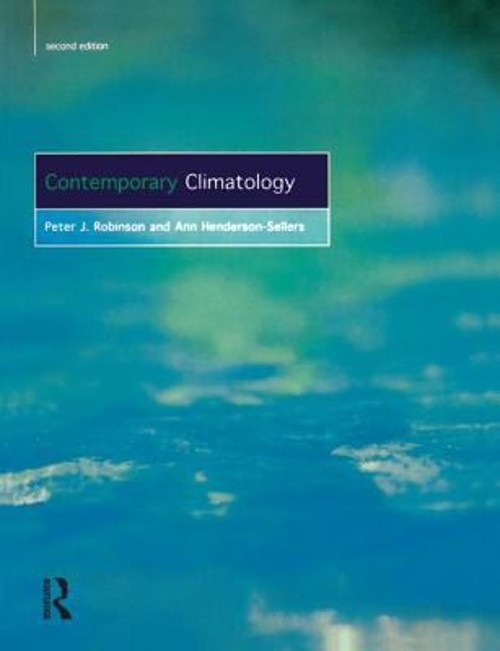 Contemporary Climatology Paperback Ann, Robinson, P. J. Henderson