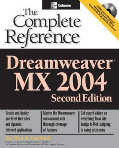 Dreamweaver MX 2004: The Complete Reference, Second Edition (Osborne Complete R