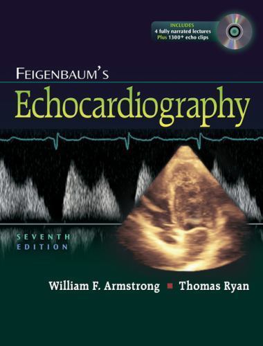 Feigenbaum’s Echocardiography by Thomas Ryan and William F. Armstrong (2009,…