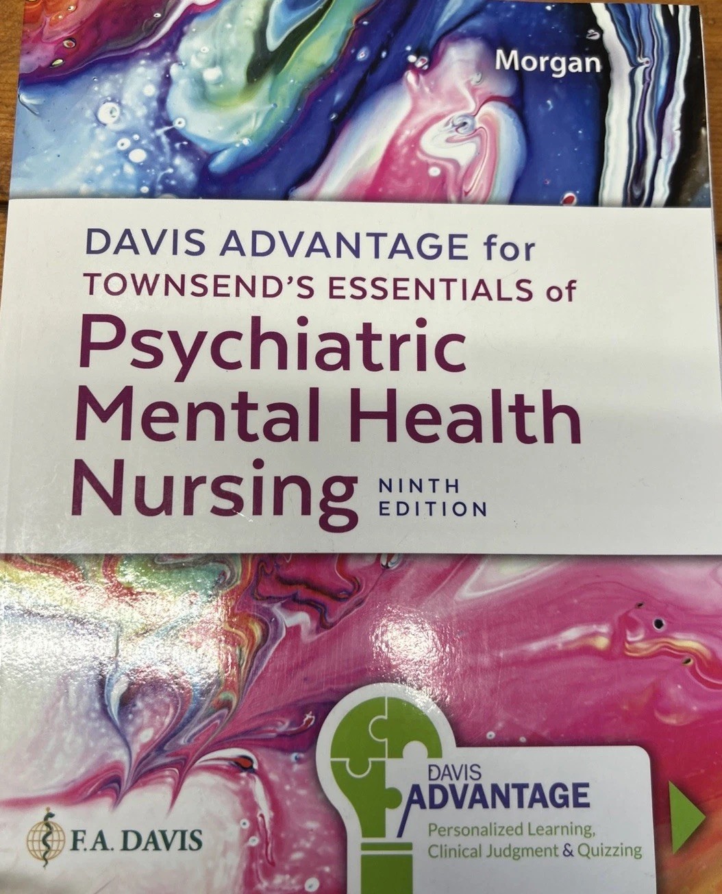 F.A. Davis Advantage Townsend’s Psychiatric Mental Health Nursing Ninth Ed.