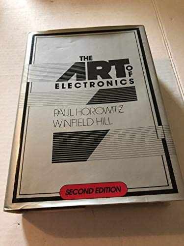 The Art of Electronics – Hardcover, by Horowitz Paul; Hill – Very Good b