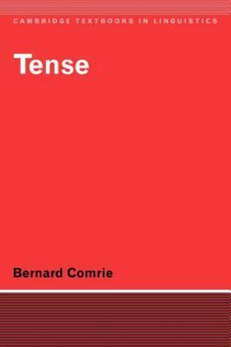 Cambridge Textbooks in Linguistics Ser.: Tense by Bernard Comrie (1985, Trade…