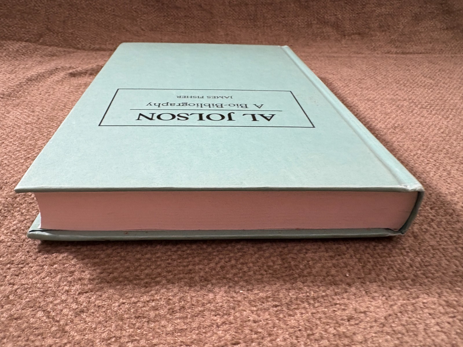 Al Jolson Bio-Bibliography James Fisher 1994 Hardcover Reference Book