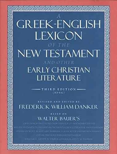 A Greek-English Lexicon of – Hardcover, by Bauer Walter; Danker – Very Good b