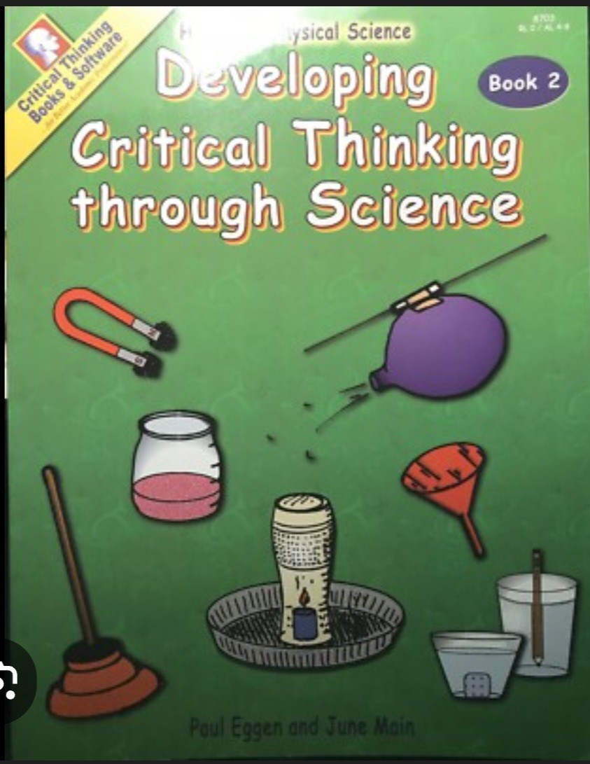 Critical Thinking Company:  Developing Books 1 & 2 Skills through Science  K-12