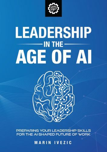 The Future of Leadership in the Age of AI: Preparing Your Leadership Skills f…