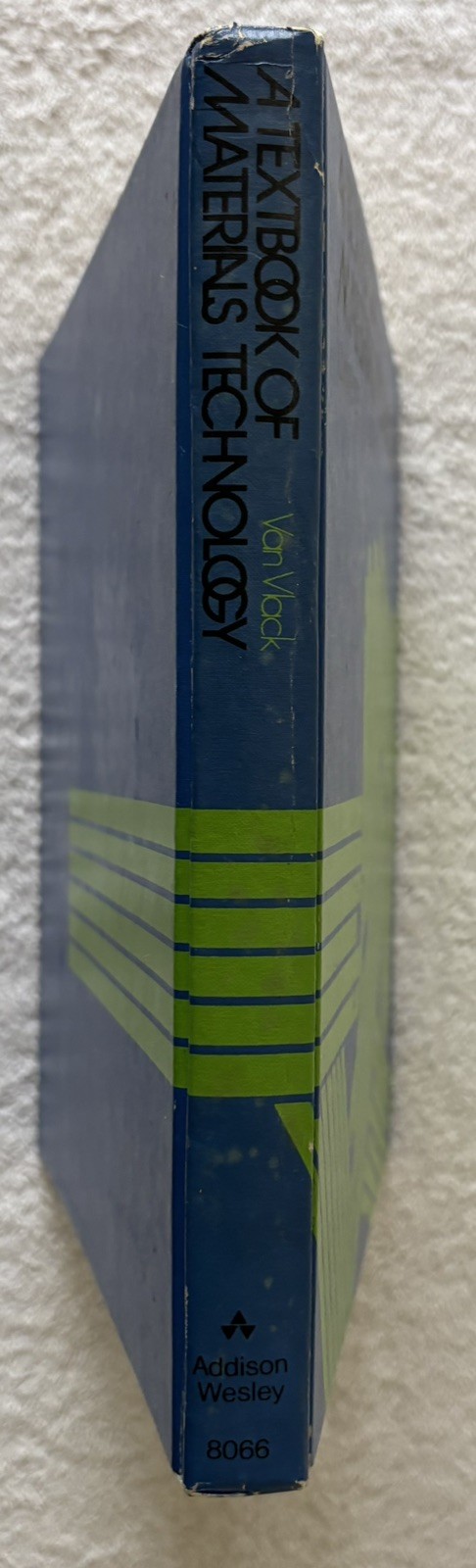 Vintage HC Book: A TEXTBOOK OF MATERIALS TECHNOLOGY, Lawrence Van Vlack, 1973